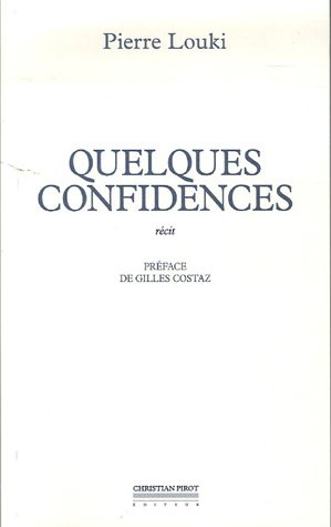 Quelques confidences : récit