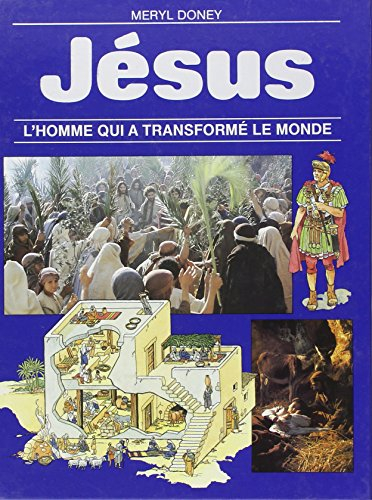 Jésus : l'homme qui a transformé le monde