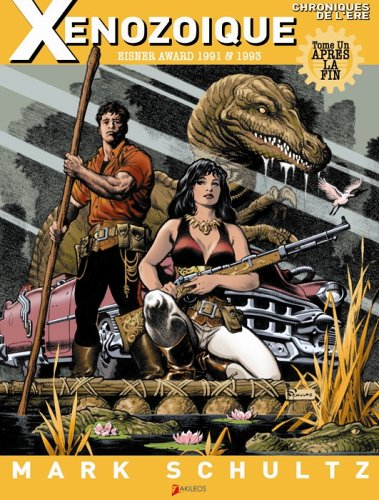 Chroniques de l'ère xénozoïque. Vol. 1. Après la fin
