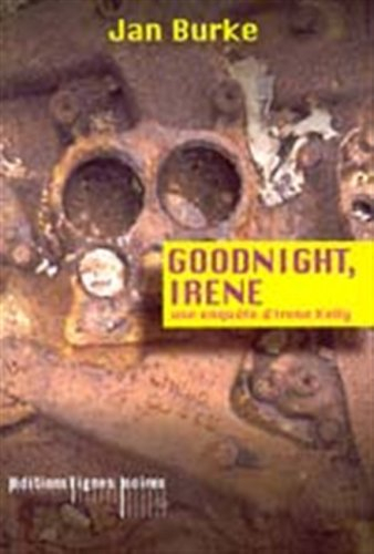 Goodnight, Irene : une enquête d'Irene Kelly