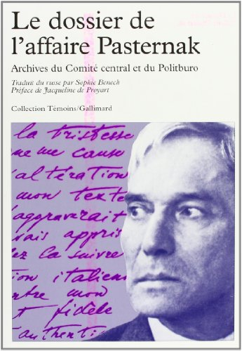 Le Dossier de l'affaire Pasternak : archives du Comité central et du Politburo