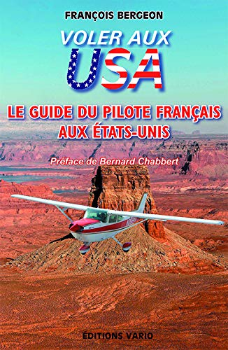 Voler aux USA : le guide du pilote français aux Etats-Unis
