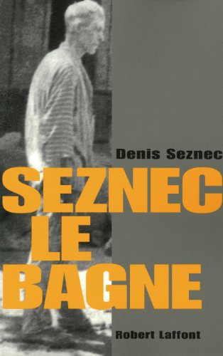 Seznec, le bagne