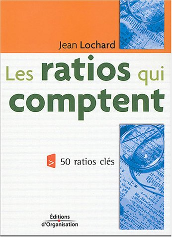 Les ratios qui comptent : 50 ratios-clés
