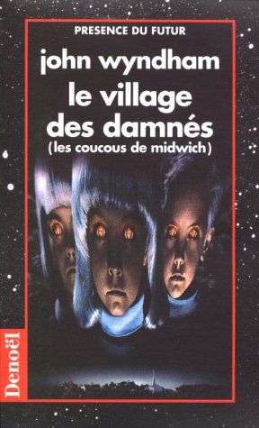 Le village des damnés : les coucous de Midwich