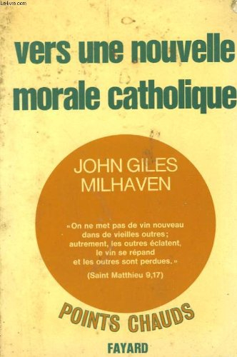 vers une nouvelle morale catholique