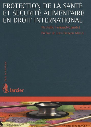 Protection de la santé et sécurité alimentaire en droit international