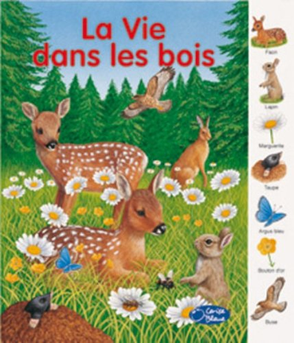 La vie dans les bois