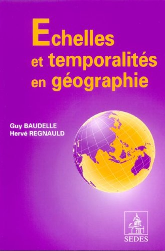Echelles et temporalités en géographie