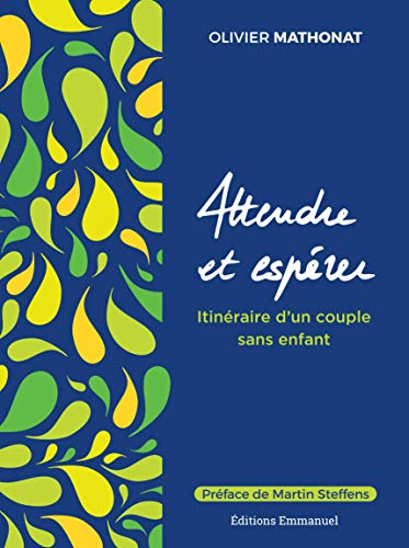 Attendre et espérer : itinéraire d'un couple sans enfant