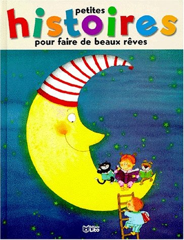 petites histoires pour faire de beaux reves. tome 2