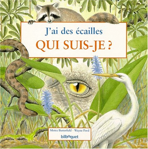 J'ai des écailles : qui suis-je ?