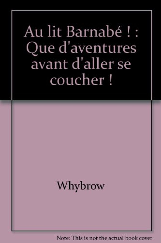 Au lit Barnabé !