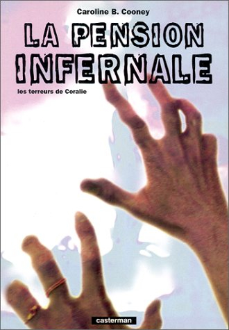Les terreurs de Coralie. Vol. 1. La pension infernale