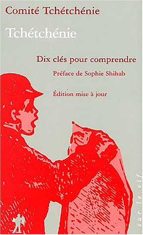 Tchétchénie : dix clés pour comprendre