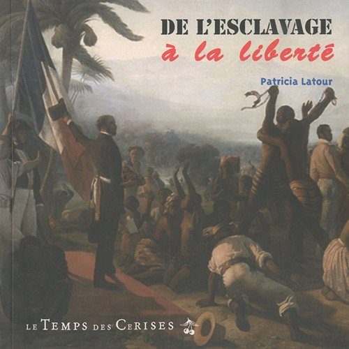 De l'esclavage à la liberté