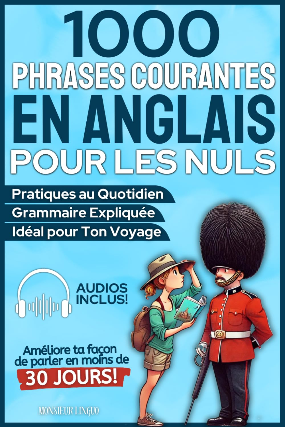 1000 Phrases Courantes en Anglais pour les Nuls: Maîtrisez l'anglais avec des phrases du quotidien e