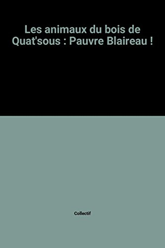 Pauvre blaireau : d'après le roman de Dann Colin