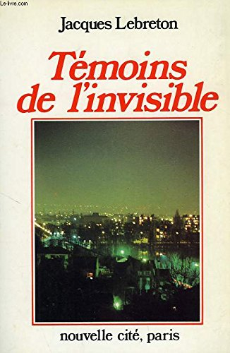témoins de l'invisible