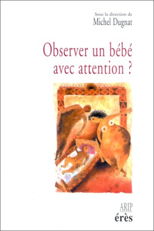 Observer un bébé avec attention