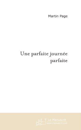 une parfaite journée parfaite