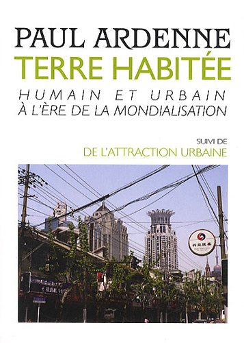 Terre habitée : humain et urbain à l'ère de la mondialisation. De l'attraction urbaine