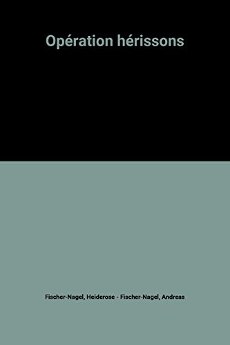 Opération hérissons