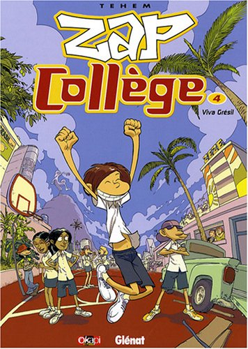 Zap collège. Vol. 4. Viva Grésil