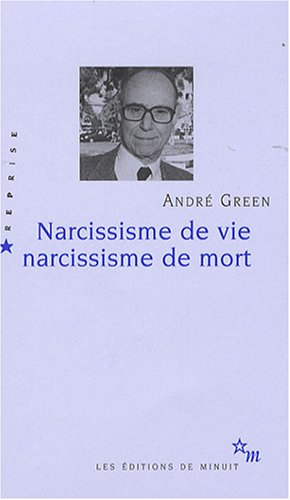 Narcissisme de vie, narcissisme de mort
