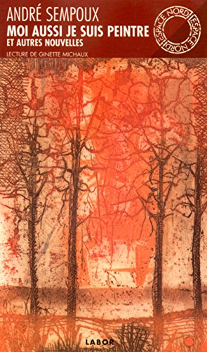 Moi aussi je suis peintre : et autres nouvelles