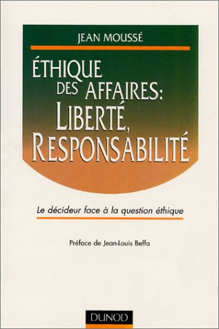 ethique des affaires : liberté, responsabilité