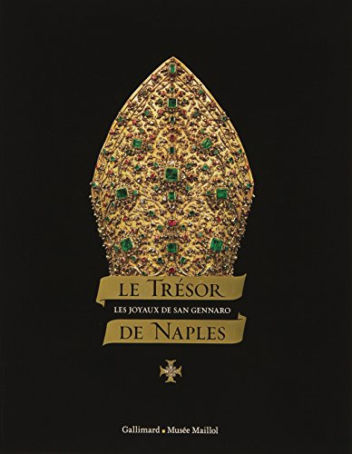 Le trésor de Naples : les joyaux de San Gennaro : exposition à Paris, Fondation Dina Vierny-Musée Ma