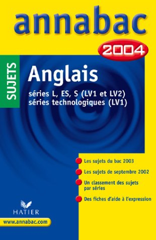 annabac 2004 : anglais lv1 et lv2 (sujets)