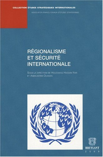 Régionalisme et sécurité internationale