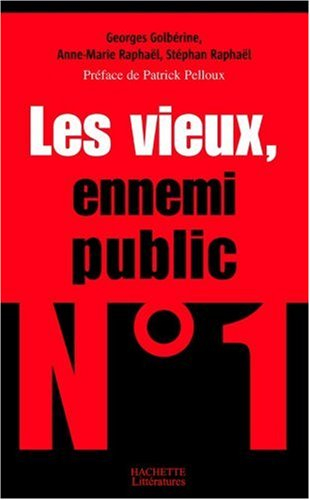 Les vieux, ennemis publics n° 1