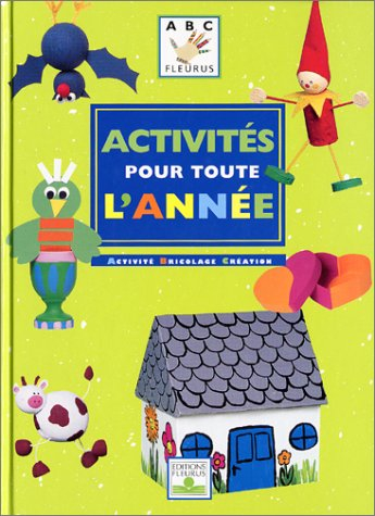 Activités pour toute l'année : activité, bricolage, création