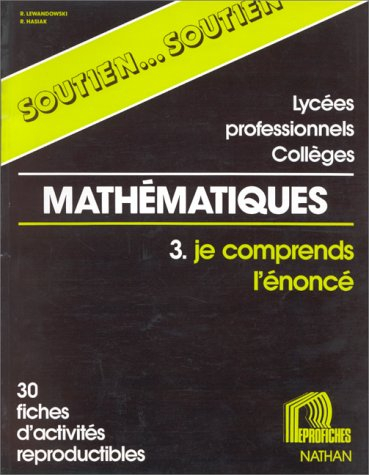 mathématiques, tome 3. je comprends l'énoncé : 30 fiches d'activités reproductibles