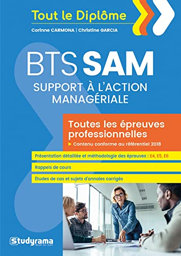 BTS SAM : support à l'action managériale : toutes les épreuves professionnelles