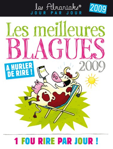 Les meilleures blagues 2009 : 1 fou rire par jour !