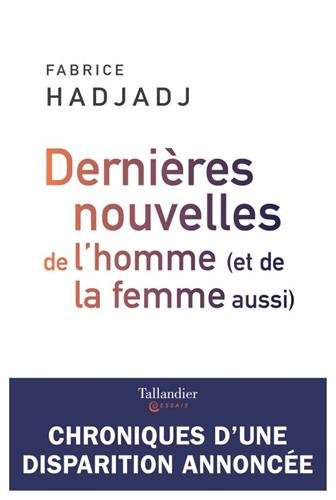 dernières nouvelles de l'homme (et de la femme aussi)