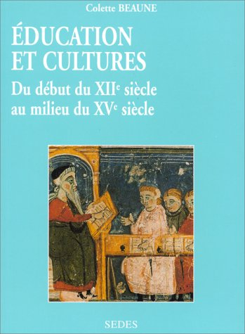 Education et cultures du début du XIIe au milieu du XVe siècle