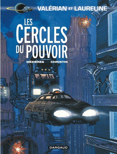 Valérian et Laureline. Vol. 15. Les cercles du pouvoir