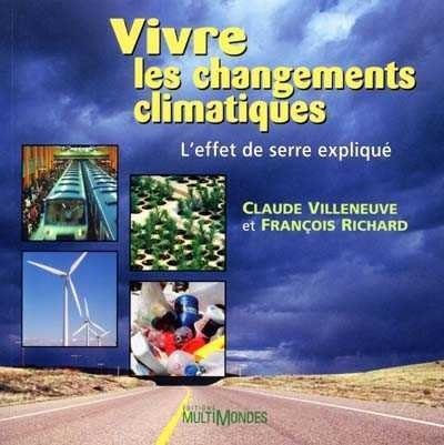 Vivre les changements climatiques : L'effet de serre expliqué