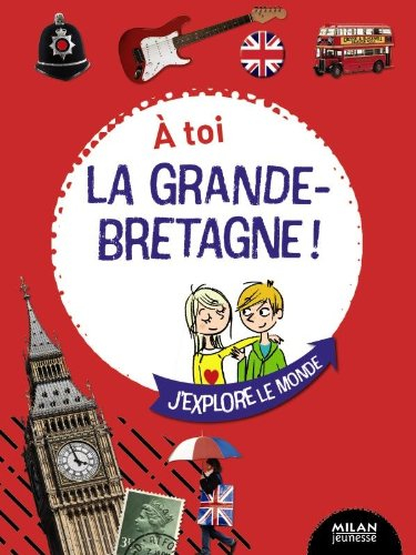 A toi la Grande-Bretagne !