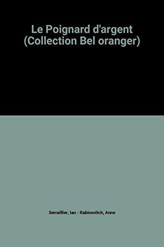le poignard d'argent (collection bel oranger)