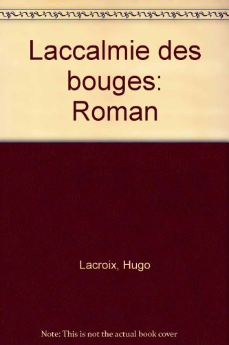 L'Accalmie des bouges