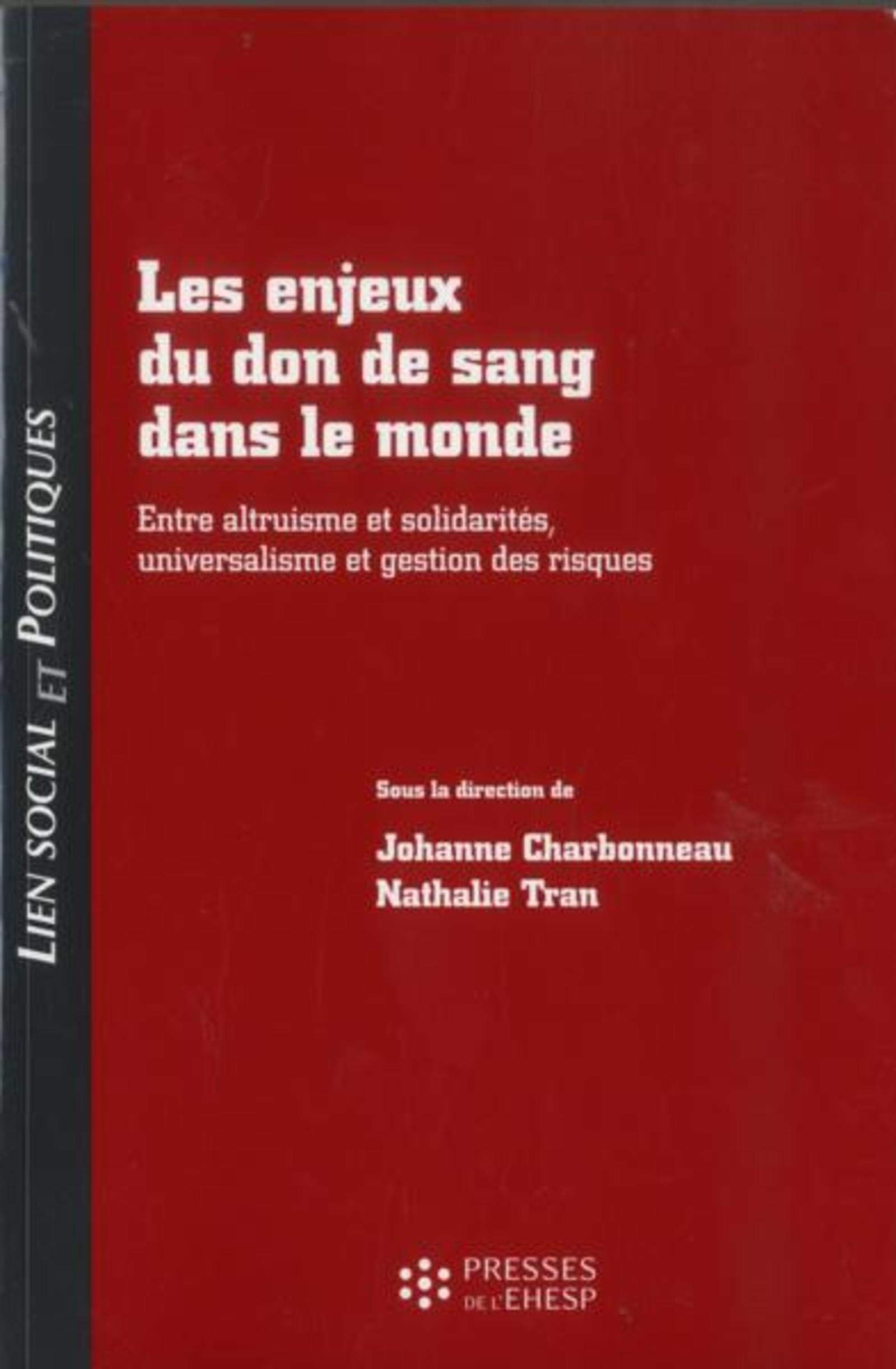 Les enjeux du don de sang dans le monde : entre altruisme et solidarités, universalisme et gestion d