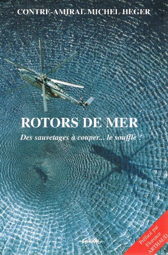 Rotors de mer : des sauvetages à couper le souffle !