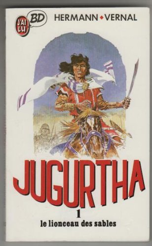 Jugurtha. Vol. 1. Le Lionceau des sables