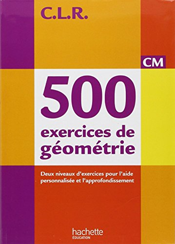 500 exercices de géométrie CM
